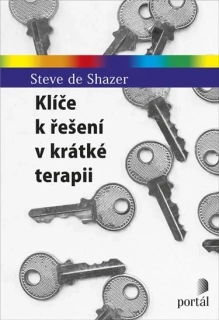 KLÍČE K ŘEŠENÍ V KRÁTKÉ TERAPII