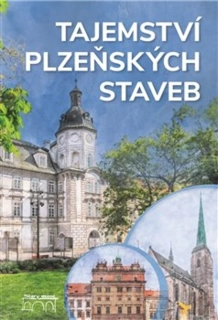 TAJEMSTVÍ PLZEŇSKÝCH STAVEB