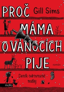 PROČ MÁMA O VÁNOCÍCH PIJE