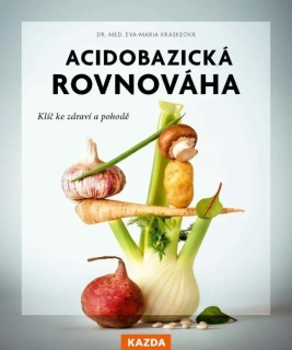 ACIDOBAZICKÁ ROVNOVÁHA - KLÍČ KE ZDRAVÍ