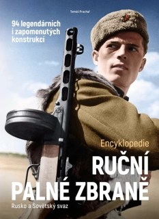 RUČNÍ PALNÉ ZBRANĚ - RUSKO A SOVĚTSKÝ SVAZ