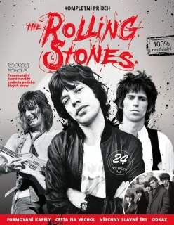 THE ROLLING STONES - KOMPLETNÍ PŘÍBĚH