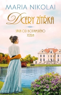 DCERY ZÍTŘKA 3 SÁGA OD BODAMSKÉHO JEZERA
