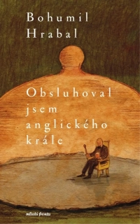 OBSLUHOVAL JSEM ANGLICKÉHO KRÁLE