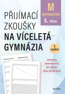 PŘIJÍMACÍ ZKOUŠKY NA VÍCELETÁ GYMNÁZIA – MATEMATIKA