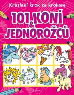 KRESLENÍ KROK ZA KROKEM – 101 KONÍ A JEDNOROŽCŮ