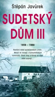 SUDETSKÝ DŮM III.