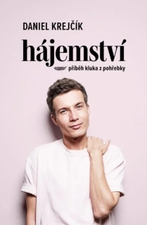 HÁJEMSTVÍ - PŘÍBĚH KLUKA Z POHŘEBKY - 2.VYD.