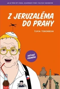 Z JERUZALÉMA DO PRAHY