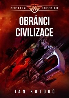 OBRÁNCI CIVILIZACE 3 CENTRÁLNÍ IMPÉRIUM