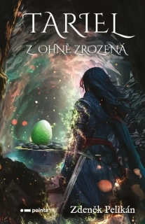TARIEL    Z  OHNĚ ZROZENÁ