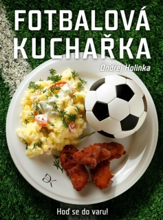 FOTBALOVÁ KUCHAŘKA - HOĎ SE DO VARU!