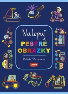 PRO KLUKY - NALEPUJ PESTRÉ OBRÁZKY