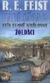 HADÍ SÁGA 2-ŽOLDÁCI