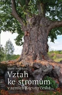VZTAH KE STROMŮM V ZEMÍCH KORUNY ČESKÉ