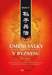 UMĚNÍ VÁLKY     VYUŽITÍ VÁLEČNÝCH STRATEGIÍ V BYZNYSU