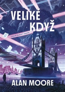 VELIKÉ KDYŽ 1 DLOUHÝ LONDÝN
