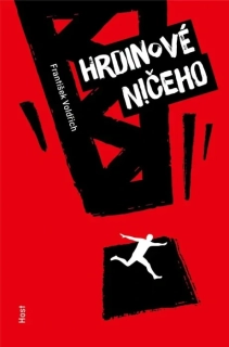 HRDINOVÉ NIČEHO