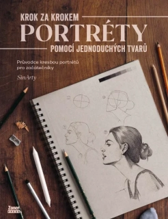 PORTRÉTY   KROK ZA KROKEM POMOCÍ JEDNODUCHÝCH TVARŮ
