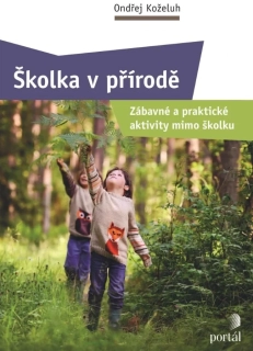 ŠKOLKA V PŘÍRODĚ