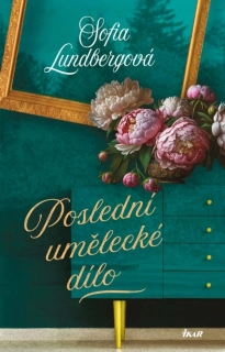 POSLEDNÍ UMĚLECKÉ DÍLO