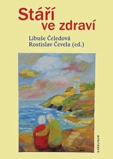 STÁŘÍ VE ZDRAVÍ