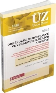 ÚZ 1626 ODMĚŇOVÁNÍ ZAMĚSTNANCŮ VE VEŘEJNÝCH SLUŽBÁCH A SPRÁVĚ   RED.UZ.10.2.2025