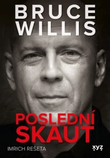 BRUCE WILLIS: POSLEDNÍ SKAUT