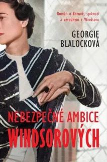 NEBEZPEČNÉ AMBICE WINDSOROVÝCH