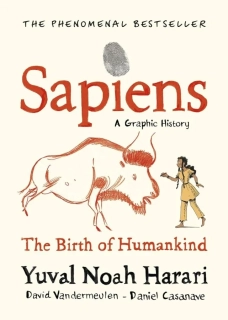 SAPIENS: A GRAPHIC HISTORY / THE BIRTH OF HUMANKIND