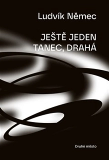 JEŠTĚ JEDEN TANEC, DRAHÁ