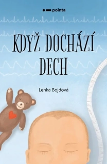 KDYŽ DOCHÁZÍ DECH