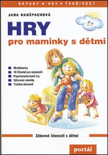 HRY PRO MAMINKY S DĚTMI