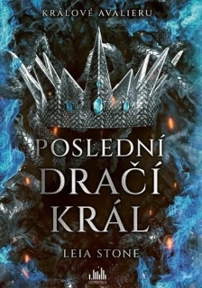 KRÁLOVÉ AVALIERU 1 POSLEDNÍ DRAČÍ KRÁL
