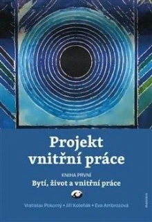 PROJEKT VNITŘNÍ PRÁCE. KNIHA PRVNÍ