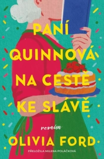 PANÍ QUINNOVÁ NA CESTĚ KE SLÁVĚ