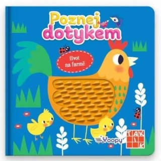 POZNEJ DOTYKEM ŽIVOT NA FARMĚ