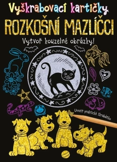 VYŠKRABOVACÍ KARTIČKY: ROZKOŠNÍ MAZLÍČCI