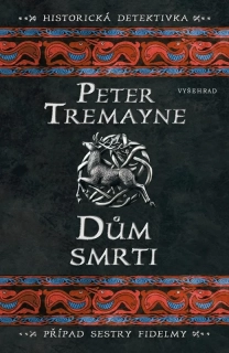 DŮM SMRTI 32. PŘÍPAD SESTRY FIDELMY