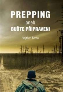 PREPPING ANEB BUĎTE PŘIPRAVENI