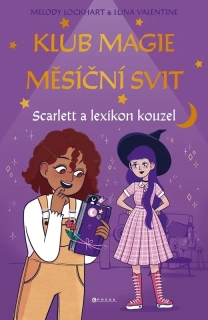 KLUB MAGIE MĚSÍČNÍ SVIT 1 SCARLETT A LEXIKON KOUZEL