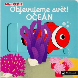 MINIPEDIE OBJEVUJEME SVĚT! OCEÁN
