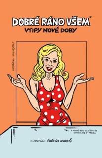 DOBRÉ RÁNO VŠEM    VTIPY NOVÉ DOBY
