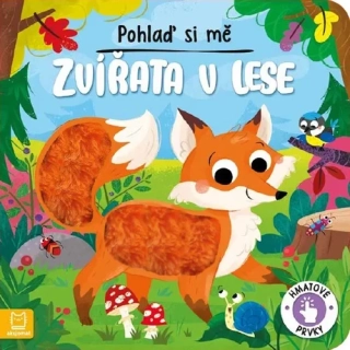 POHLAĎ SI MĚ ZVÍŘATA V LESE