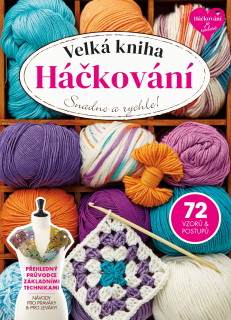 VELKÁ KNIHA HÁČKOVÁNÍ SNADNO A RYCHLE