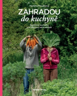 ZAHRADOU DO KUCHYNĚ