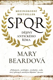 SPQR DĚJINY ANTICKÉHO ŘÍMA
