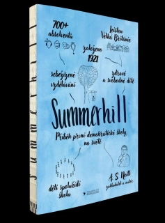 SUMMERHILL PŘÍBĚH PRVNÍ DEMOKRATICKÉ ŠKOLY NA SVĚTĚ
