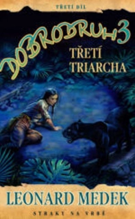 TŘETÍ TRIARCHA 3 DOBRODRUH