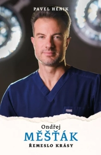 ONDŘEJ MĚŠŤÁK: ŘEMESLO KRÁSY